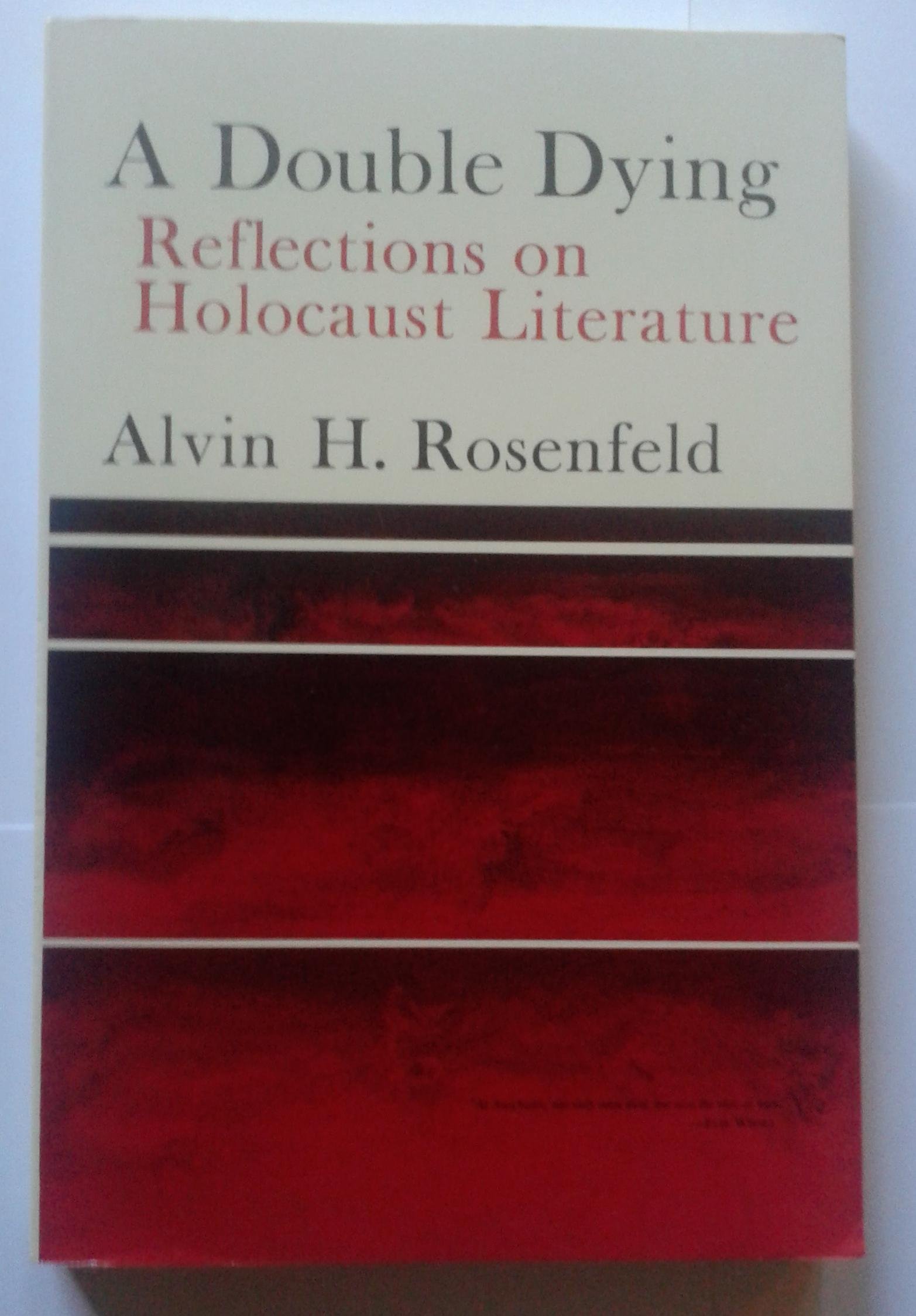 A Double Dying: Reflections on Holocaust Literature (Paperback)