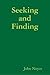 Seeking and Finding by John Noyce