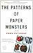 The Patterns of Paper Monsters by Rathbone, Emma(August 9, 2010) Paperback