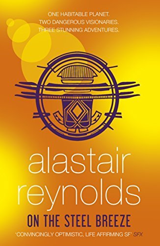 By Alastair Reynolds On the Steel Breeze [Paperback]