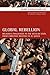 Global Rebellion: Religious Challenges to the Secular State, from Christian Militias to al Qæda (Comparative Studies in Religion and Society) 1st edition by Juergensmeyer, Mark (2008) Hardcover