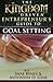 The Kingdom Driven Entrepreneur's Guide To Goal Setting by Shae Bynes (2013-02-20)
