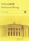 Tullamore: Architectural heritage (National heritage inventory) Tullamore: Architectural heritage (National heritage inventory)