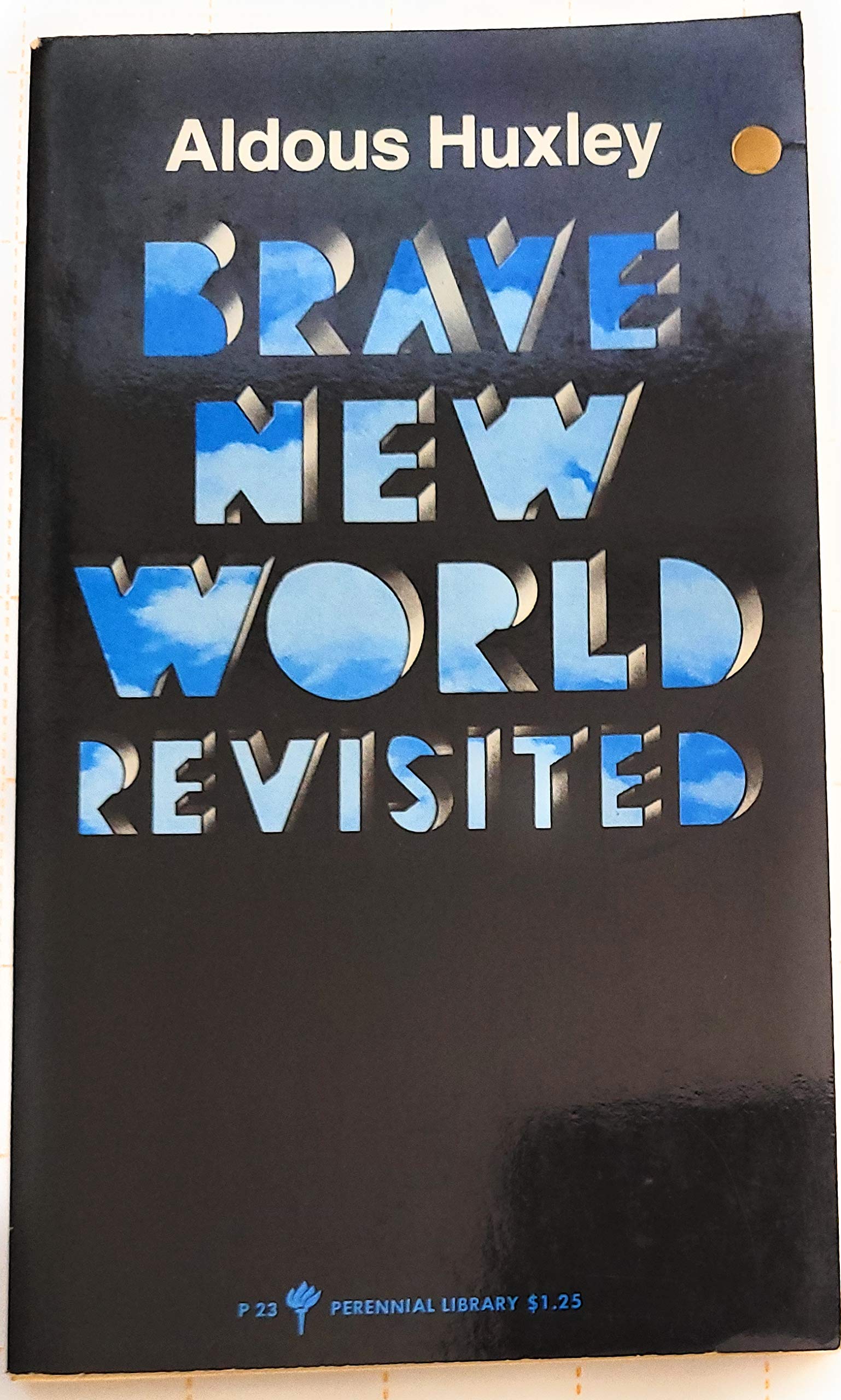 Brave New World Revisted