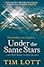 Under the Same Stars by Tim Lott (14-Mar-2013) Paperback
