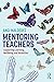 Mentoring Teachers by Angi Malderez