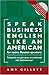 Speak Business English Like an American for Native Russian Speakers by Amy Gillett (2005-12-01)