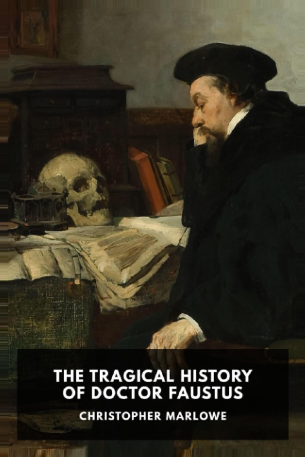 The Tragical History Of Doctor Faustus