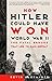 How Hitler Could Have Won World War II: The Fatal Errors That Led to Nazi Defeat by Bevin Alexander(2001-12-11)