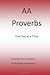 AA Proverbs: One Day At A Time by Clark, Mr Gary L. (2013) Paperback
