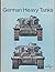 German Heavy Tanks 1930-1945.