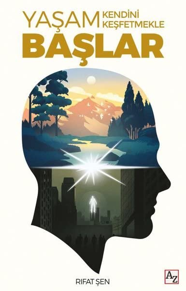 Yasam Kendini Kesfetmekle Baslar (Paperback)