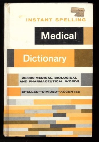 Instant Spelling Medical Dictionary (Instant Reference Lib)