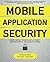 Mobile Application Security by Himanshu Dwivedi (2010-02-05)