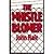 The Whistle Blower by John Hale (1985-08-06)