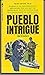 Pueblo Intrigue