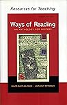 Resources for Teaching: Ways of Reading (An Anthology for Writers)