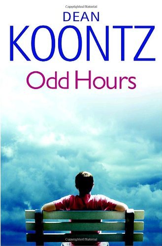 By Dean Koontz: Odd Hours