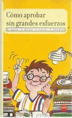 Como Aprobar Sin Grandes Esfuerzos (Paperback)