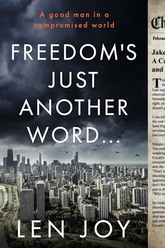 Freedom's Just Another Word... (Kindle Edition)