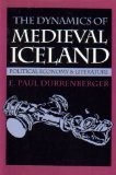 The Dynamics of Medieval Iceland: Political Economy & Literature (Hardcover)