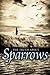 The Truth about Sparrows[ THE TRUTH ABOUT SPARROWS ] by Hale,... by Unknown Author