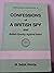 Confessions of a British Spy and British Enmity Against Islam by M. Siddik Gumus