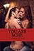 You Are Mine (Bound To Me #1)