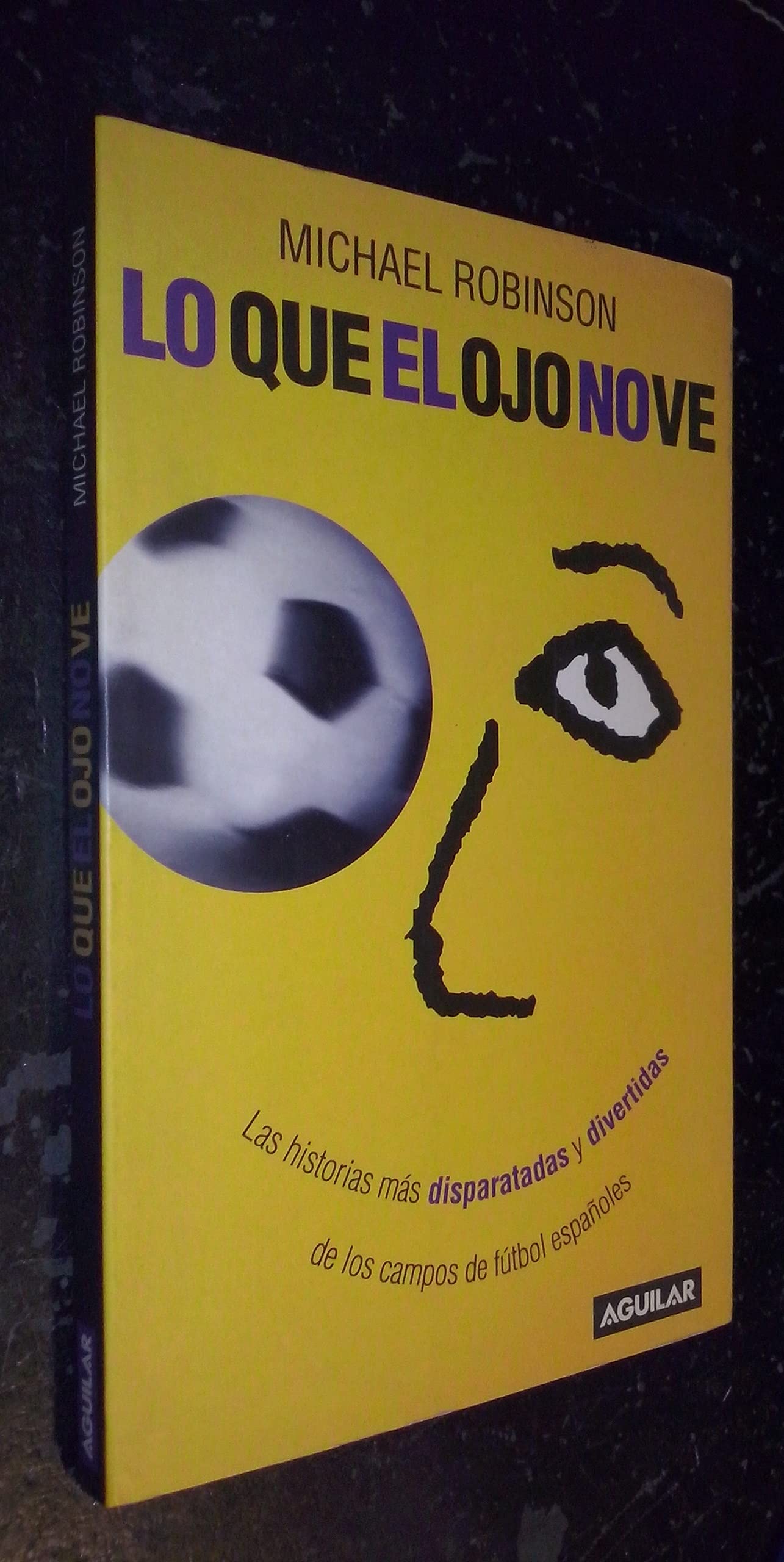 Lo que el ojo no ve (Paperback)