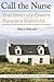 True Stories of a Country Nurse on a Scottish Isle Call the Nurse (Paperback) - Common