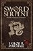 Sword and Serpent by Marshall, Taylor(November 11, 2014) Paperback