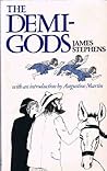 The Demi Gods by James Stephens
