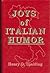 Joys of Italian Humor and Folklore: From Ancient Rome to Modern America (English and Italian Edition)