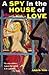 Spy in the House of Love