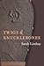 Twigs and Knucklebones by Sarah Lindsay (2008-10-06)