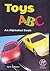 Toys ABC: An Alphabet Book