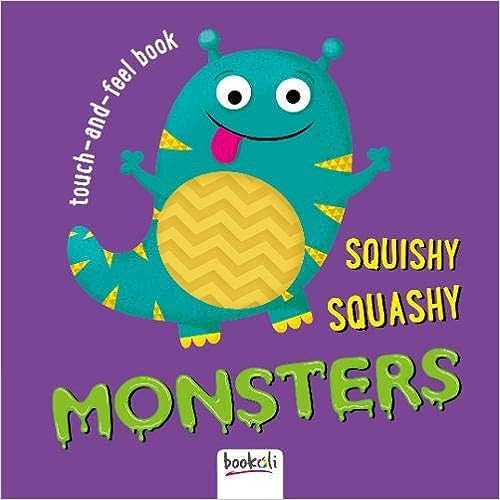 Touch and Feel: Squishy Squashy Monsters (Board book)