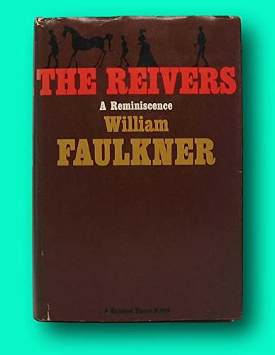 William FAULKNER / The Reivers 1st Edition 1962 [Hardcover] FAULKNER, William