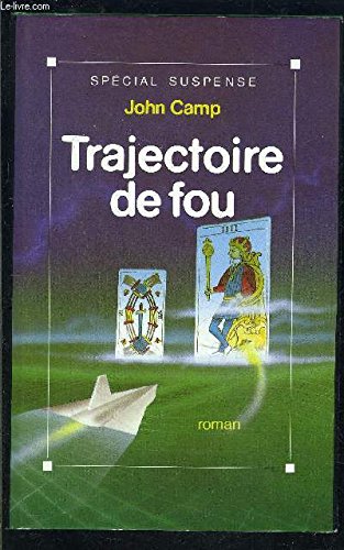Trajectoire de fou.
