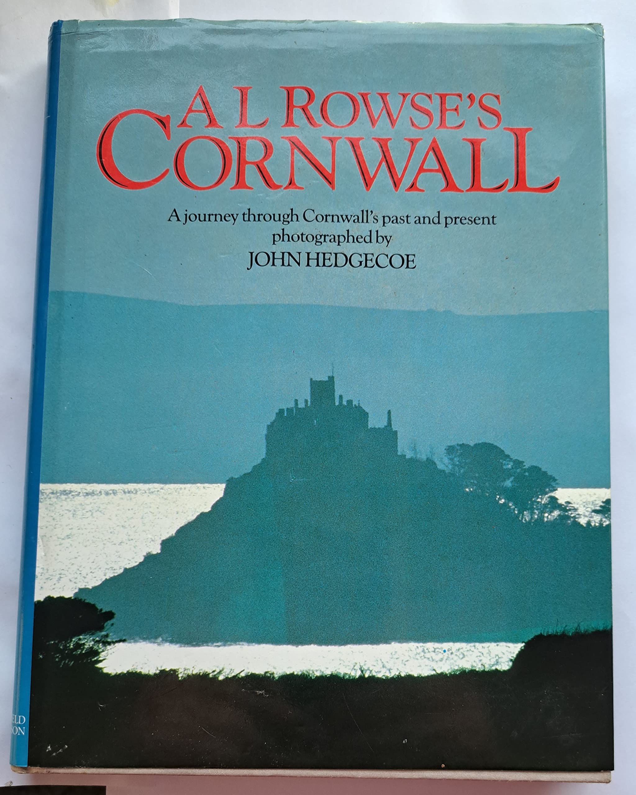 A.L. Rowse's Cornwall: A journey through Cornwall's past and present (A Mobius International book)