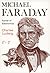 Michael Faraday: Father of Electronics by Charles S. Ludwig Jr. (1978-01-01)