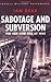 Sabotage and Subversion: The SOE and OSS at War (Cassell Military Paperbacks) by Ian Dear (1999-07-15)