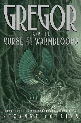 Gregor and the Curse of the Warmbloods [GREGOR & THE CURSE OF THE WARM] [Hardcover]