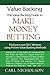 Value Backing: The Value Backing Guide to Make Money Betting by Carl Nicholson (2013-01-14)