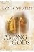 Among the Gods (Chronicles of the Kings, #5)