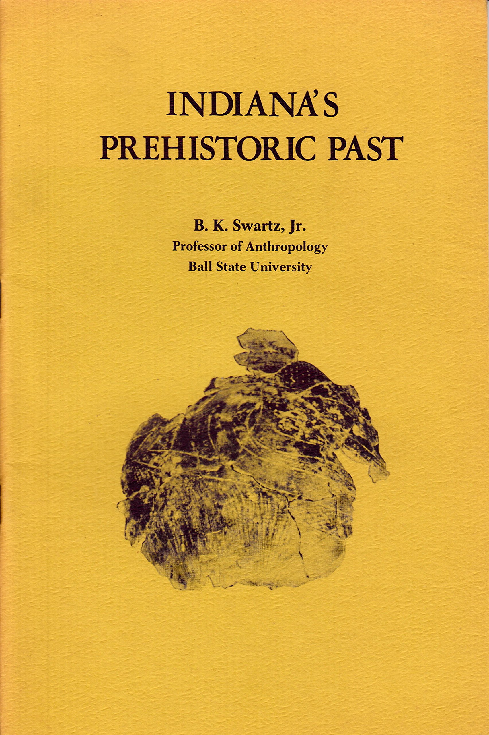 Indiana's prehistoric past (Unknown Binding)
