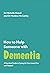 How to Help Someone with Dementia: A Practical Guide to Caring for Your Loved One and Yourself