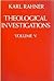 Theological Investigations, Vol. 5: Later Writings