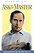 Ask the Master Book 2: The Living Eck Master Answers Your Questions/Surprising Answers That Can Change Your Life by Klemp Harold (2012-06-01)