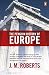 The Penguin History of Europe by J. M. Roberts by Unknown Author